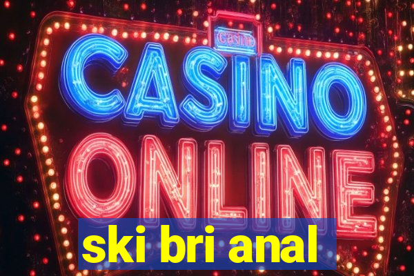 ski bri anal